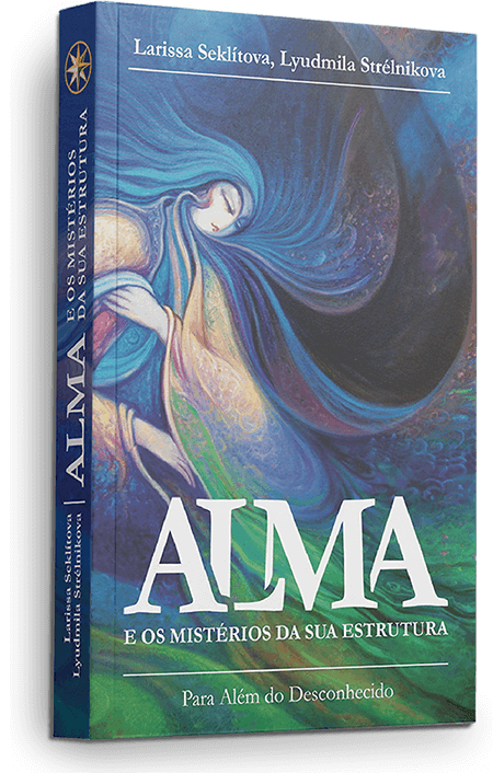 Alma e os mistérios Da sua estrutura